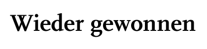 Wieder gewonnen