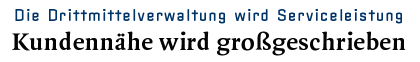 Die Drittmittelverwaltung wird Serviceleistung - Kundennähe wird großgeschrieben