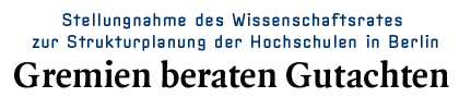 Stellungnahme des Wissenschaftsrates zur Strukturplanung der Hochschulen in Berlin