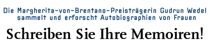 [Die Margherita-von-Brentano-Preisträgerin Gudrun Wedel sammelt und erforscht Autobiographien von Frauen]