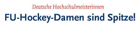 [FU-Hockeydamen sind Spitze]
