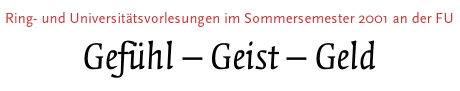 [Ring- und Universitätsvorlesungen im Sommersemester 2001]