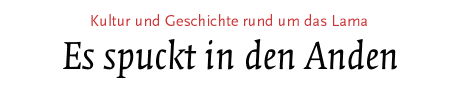 [Kultur und Geschichte rund um das Lama]