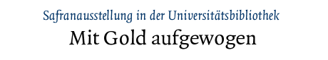 [Safranausstellung in der UB]