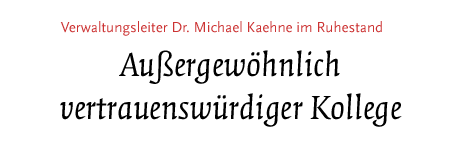 (Verwaltungleiter Dr. Michael Kaehne im Ruhestand)
