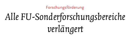(Alle FU-Sonderforschungsbereiche verlängert)