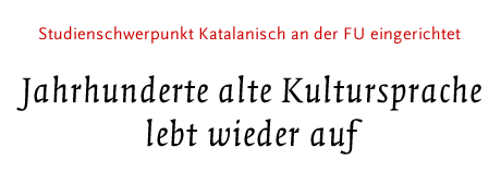 Studienschwerpunkt Katalanisch an der FU eingeführt