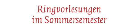 [Ringvorlesungen im Sommersemester]