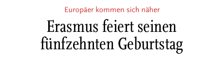 [Erasmus feiert seinen fünfzehnten Geburtstag]