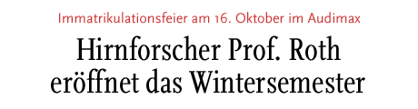 [Immatrikulationsfeier am 16. Oktober im Audimax]