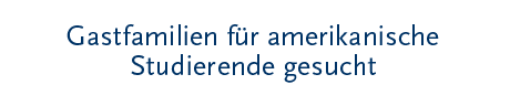 [Gastfamilien für amerikanische Studierende gesucht]