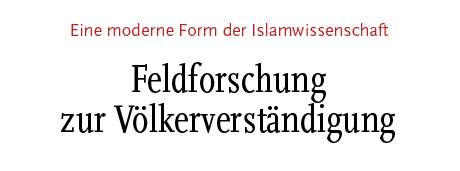 [Eine moderne Form der Islamwissenschaft]