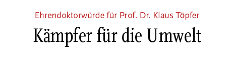 [Ehrendoktorwürde für Professor Dr. Klaus Töpfer]