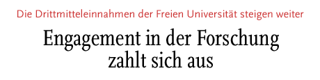 [Drittmitteleinnahmen der FU steigen - Engagement in der Forschung zahlt sich aus]