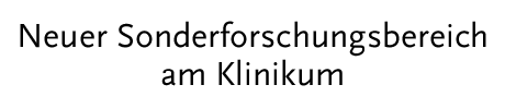 [Neuer SfB am Klinikum]