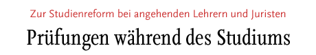 [Zur Studienreform bei angehenden Lehrern und Juristen]