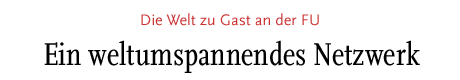 [Die Welt zu Gast an der FU]