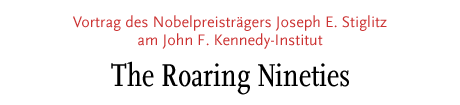 des [Vortrag Nobelpreisträgers Joseph E. Stiglitz am John F. Kennedy-Institut]