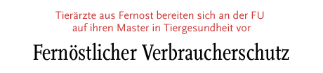 [Tierärzte aus Fernost bereiten sich an der FU auf ihren Magister vor]