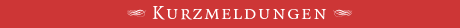 [Kurzmeldungen]