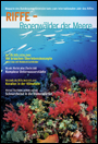 Riffe - Regenwaelder der Meere Magazin des Bundesumweltministeriums zum Internationalen Jahr des Riffes