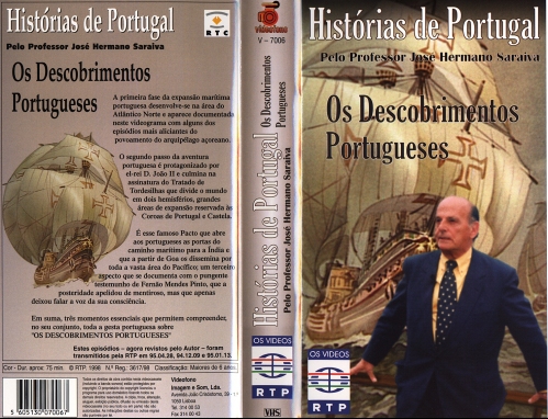 Saraiva, Jos� Hermano: Hist�rias de Portugal. Os Descobrimentos Portugueses. Lisboa: Videofono1998
