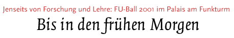 (FU-Ball 2001 im Palais am Funkturm)