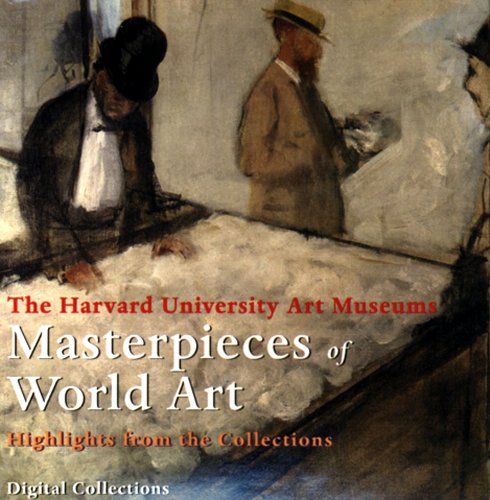 Harvard University Art Museums: Masterpieces of World Art