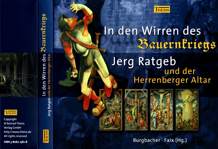 In den Wirren des Bauernkriegs. Jerg Ratgeb und der Herrenberger Altar