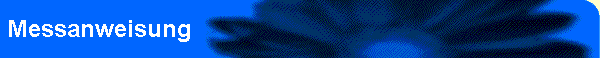 Messanweisung