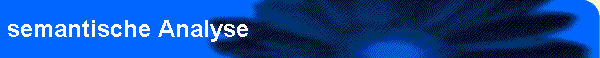 semantische Analyse